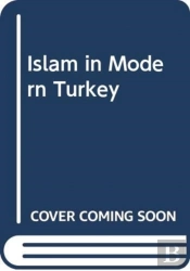 Islam In Modern Turkey