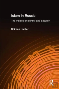 Bertrand.pt - Islam In Russia: The Politics Of Identity And Security