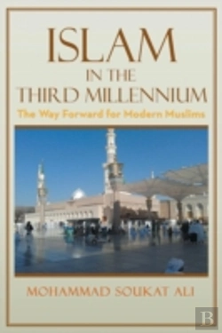 Bertrand.pt - Islam In The Third Millennium: The Way Forward For Modern Muslims