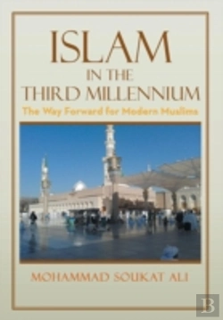 Bertrand.pt - Islam In The Third Millennium: The Way Forward For Modern Muslims