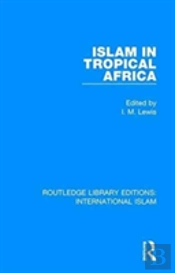 Islam In Tropical Africa