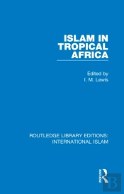 Islam In Tropical Africa