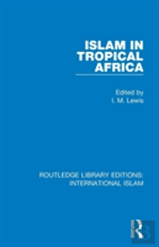 Islam In Tropical Africa