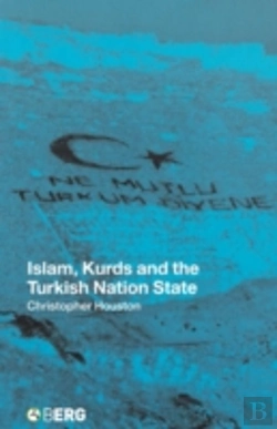 Bertrand.pt - Islam, Kurds And The Turkish Nation State
