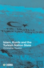 Islam, Kurds And The Turkish Nation State