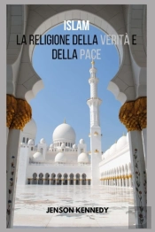 Islam La Religione Della Verita E Della Pace