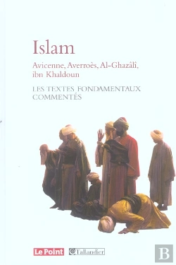 Bertrand.pt - Islam ; Les Textes Fondamentaux Commentes