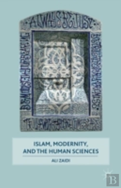Bertrand.pt - Islam, Modernity, And The Human Sciences