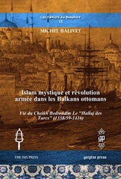 Islam Mystique Et Revolution Armee Dans Les Balkans Ottomans