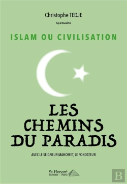 Bertrand.pt - Islam Ou Civilisation : Les Chemins Du Paradis Avec Le Seigneur Mahomet, Le Fondateur
