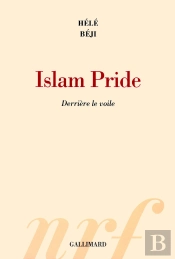 Islam Pride ; Derrière Le Voile