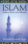 Islam: Religion, History And Civilization
