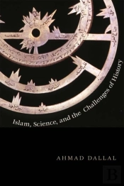Islam, Science, And The Challenge Of History