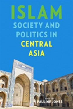 Bertrand.pt - Islam, Society, And Politics In Central Asia