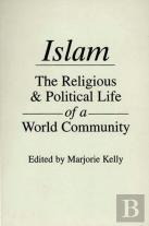 Islam The Religious & Political Life Of A World