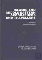 Islamic And Middle Eastern Travellers And Geographers