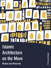 Islamic Architecture On The Move