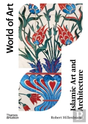 Islamic Art And Architecture