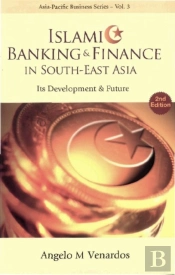Islamic Banking And Finance In South-East Asia: Its Development And Future (2nd Edition)