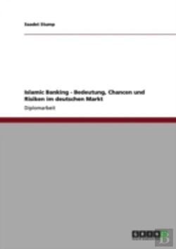 Bertrand.pt - Islamic Banking - Bedeutung, Chancen Und Risiken Im Deutschen Markt