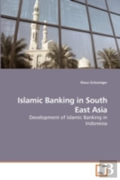 Islamic Banking In South East Asia