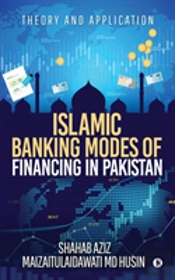 Islamic Banking Modes Of Financing In Pakistan