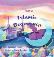 Islamic Beginnings Part 2