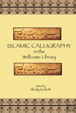 Bertrand.pt - Islamic Calligraphy In The Wellcome Library