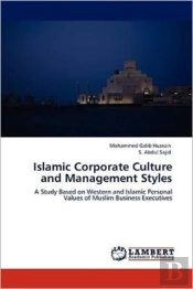 Islamic Corporate Culture And Management Styles