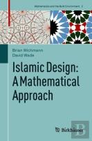 Islamic Design: A Mathematical Approach