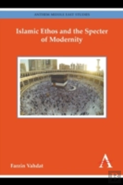 Bertrand.pt - Islamic Ethos And The Specter Of Modernity