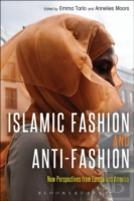 Islamic Fashion And Anti-Fashion