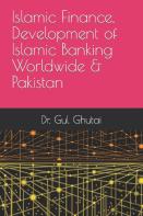 Islamic Finance, Development Of Islamic Banking Worldwide & Pakistan