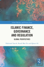 Islamic Finance, Governance And Regulation