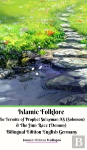 Islamic Folklore The Termite Of Prophet Sulayman As (Solomon) And The Jinn Race (Demon) Bilingual Edition Hardcover Ver