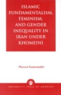 Islamic Fundamentalism, Feminism, And Gender Inequality In Iran Under Khomeini