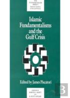 Islamic Fundamentalisms And The Gulf Crisis