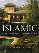 Islamic Gardens And Landscapes