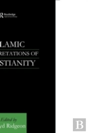 Islamic Interpretations Of Christianity