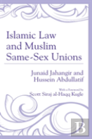 Islamic Law And Muslim Same-Sex Unions