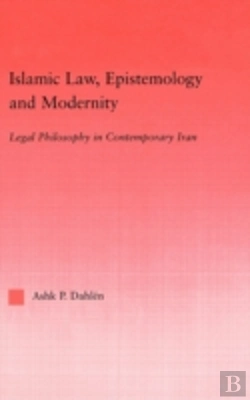 Bertrand.pt - Islamic Law, Epistemology And Modernity