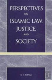 Islamic Law, Justice, And Society