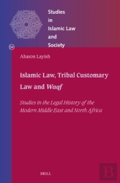 Islamic Law, Tribal Customary Law And Waqf