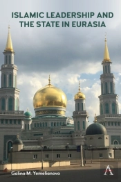Islamic Leadership And The State In Eurasia