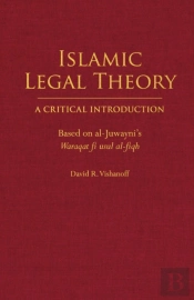 Islamic Legal Theory: A Critical Introduction