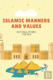 Islamic Manners And Values