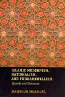 Islamic Modernism, Nationalism, And Fundamentalism