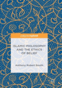 Islamic Philosophy And The Ethics Of Belief