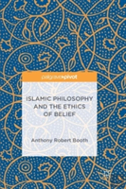 Bertrand.pt - Islamic Philosophy And The Ethics Of Belief