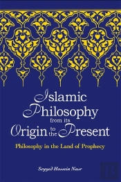 Islamic Philosophy From Its Origin To The Present